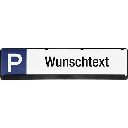 Parkplatzschild, Wunschtext